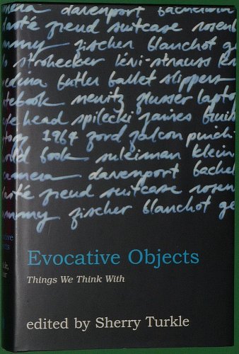 9780262201681: Evocative Objects: Things We Think With