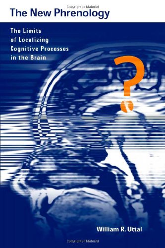 Stock image for The New Phrenology : The Limits of Localizing Cognitive Processes in the Brain for sale by Better World Books