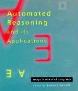 9780262220552: Automated Reasoning and Its Applications: Essays in Honor of Larry Wos (The MIT Press)