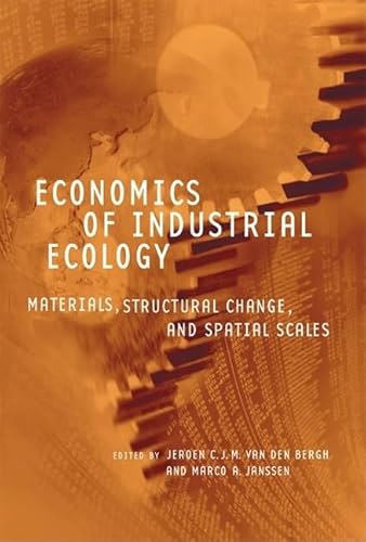 Beispielbild fr Economics of Industrial Ecology: Materials, Structural Change, and Spatial Scales zum Verkauf von ThriftBooks-Atlanta