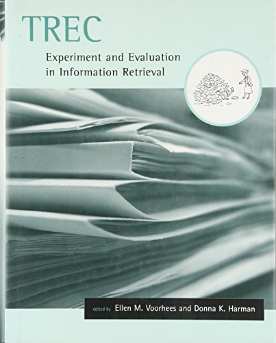 TREC: Experiment and Evaluation in Information Retrieval