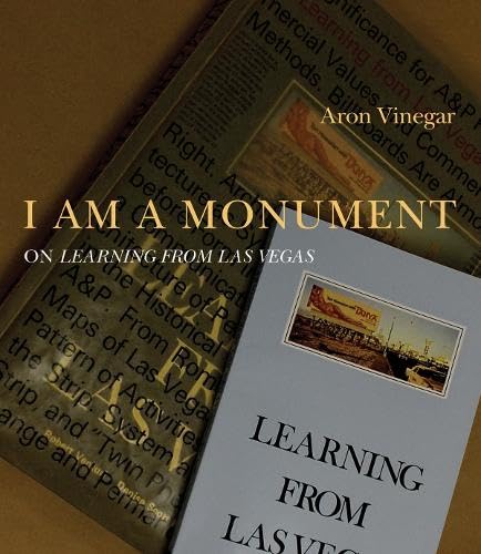 Beispielbild fr I Am a Monument : On Learning from Las Vegas zum Verkauf von Better World Books