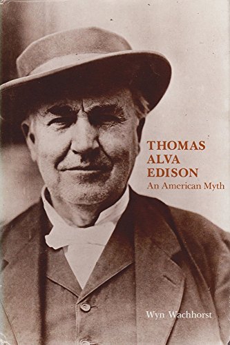 Imagen de archivo de Thomas Alva Edison, the biography of a myth a la venta por HPB-Movies