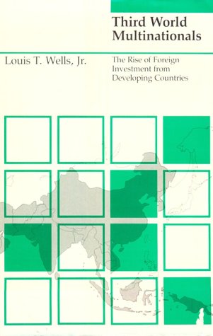 9780262231138: Third World Multinationals: The Rise of Foreign Investment from Developing Countries