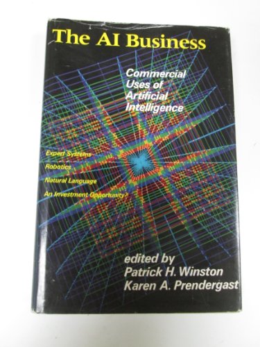 The AI Business: The Commercial Uses Artificial Intelligence. Second Edition