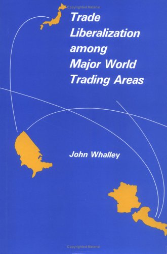 Stock image for Trade Liberalization among Major World Trading Areas for sale by Better World Books Ltd