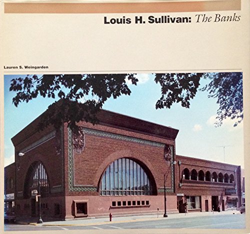 Imagen de archivo de Louis H. Sullivan: The Banks a la venta por Caveat Emptor Used and Rare Books