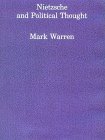 Nietzsche and Political Thought (Studies in Contemporary German Social Thought) (9780262231350) by Warren, Mark E.