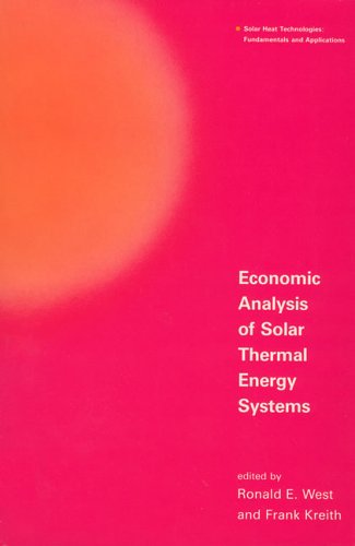 Imagen de archivo de Economic Analysis of Solar Thermal Energy Systems (Solar Heat Technologies) a la venta por Dunaway Books