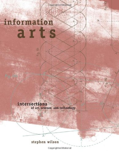 9780262232098: Information Arts: Intersections of Art, Science and Technology (Leonardo Book Series)