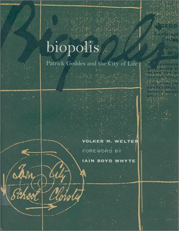 9780262232111: Biopolis: Patrick Geddes and the City of Life