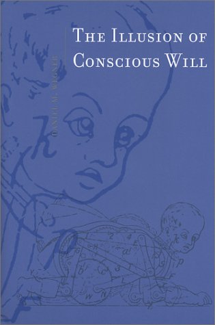 9780262232227: Illusion of Conscious Will