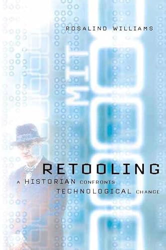 Stock image for Retooling : A Historian Confronts Technological Change for sale by Better World Books: West