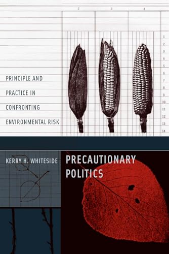 Stock image for Precautionary Politics: Principle and Practice in Confronting Environmental Risk (Urban and Industrial Environments) for sale by Bellwetherbooks