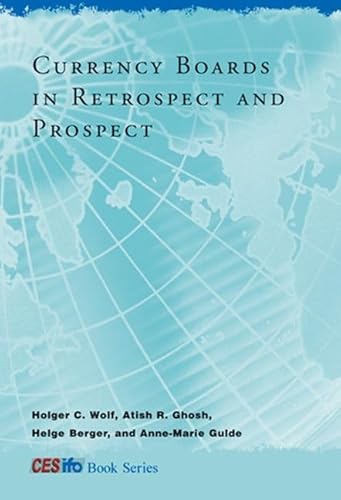 Imagen de archivo de Currency Boards in Retrospect and Prospect (CESifo Book) a la venta por Half Price Books Inc.