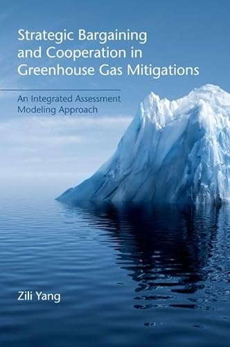 Strategic Bargaining and Cooperation in Greenhouse Gas Mitigations: An Integrated Assessment Mode...