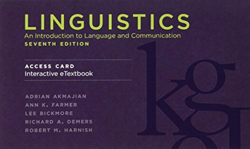 Beispielbild fr Linguistics, seventh edition, Interactive eTextbook Access Code: An Introduction to Language and Communication (The MIT Press) zum Verkauf von Bellwetherbooks