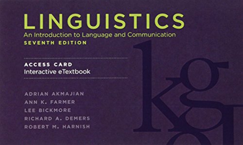 Imagen de archivo de Linguistics, seventh edition, Interactive eTextbook Access Code: An Introduction to Language and Communication (The MIT Press) a la venta por Bellwetherbooks