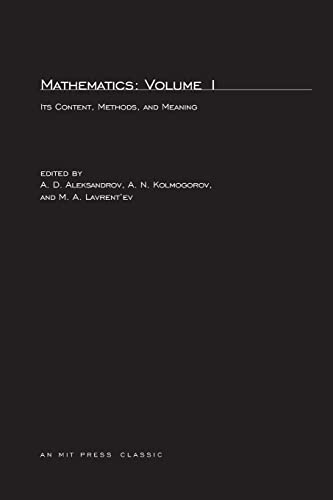 Stock image for Mathematics, second edition, Volume 1: Its Contents, Methods, and Meaning (Mathematics (Mit Press)) for sale by Ergodebooks