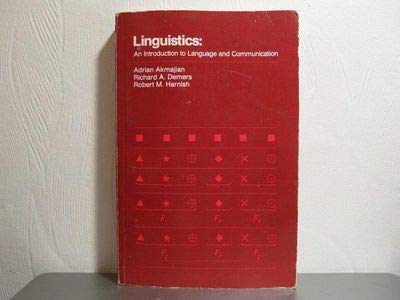 Linguistics An Introduction to Language and Communication - Akmajian, Adrian; Demers, Richard A.; Harnish, Robert M.