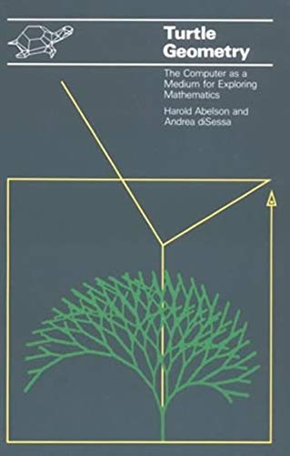9780262510370: Turtle Geometry: The Computer as a Medium for Exploring Mathematics (Mit Press Series in Artificial Intelligence)
