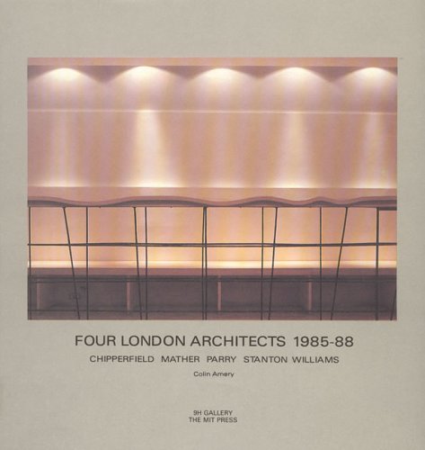 9780262510431: Four London Architects 1985-88: Chipperfield, Mather, Parry, Stanton Williams