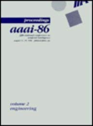 Beispielbild fr AAAI-86: Proceedings of the 5th National Conference on Artificial Intelligence ( 2 volume set) zum Verkauf von Academybookshop