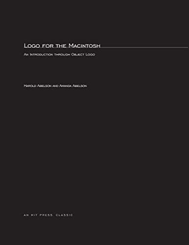 Imagen de archivo de Logo for the Macintosh : An Introduction Through Object Logo a la venta por GreatBookPrices