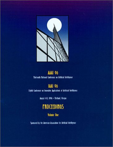 Beispielbild fr AAAI-96: Proceedings of the 13th National Conference on Artificial Intelligence zum Verkauf von Zubal-Books, Since 1961