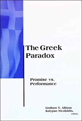Imagen de archivo de The Greek Paradox: Promise Vs. Performance (Belfer Center Studies in International Security) a la venta por WorldofBooks