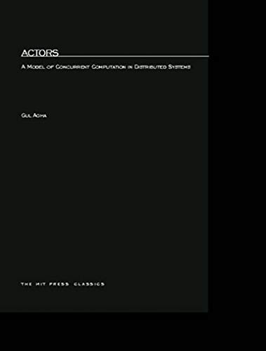 9780262511414: Actors: A Model of Concurrent Computation in Distributed Systems