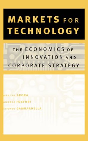 9780262511810: Markets for Technology – The Economics of Innovation and Corporate Strategy (The MIT Press)