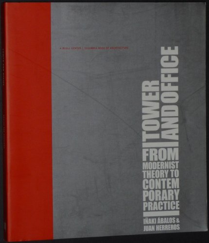 9780262511902: Tower And Office: From Modernist Theory to Contemporary Practice