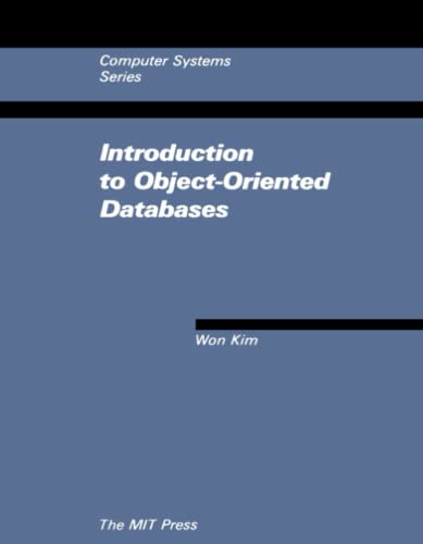 Imagen de archivo de Introduction to Object-Oriented Databases (Computer Systems Series) a la venta por HPB-Red