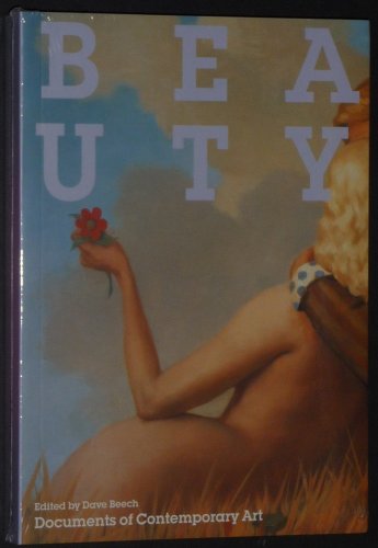 Imagen de archivo de Beauty (Whitechapel: Documents of Contemporary Art) a la venta por Goodwill of Colorado