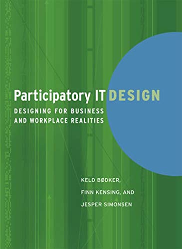 9780262512442: Participatory IT Design: Designing for Business and Workplace Realities