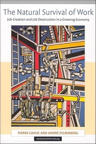 Beispielbild fr The Natural Survival of Work: Job Creation and Job Destruction in a Growing Economy (Mit Press) zum Verkauf von Goodwill