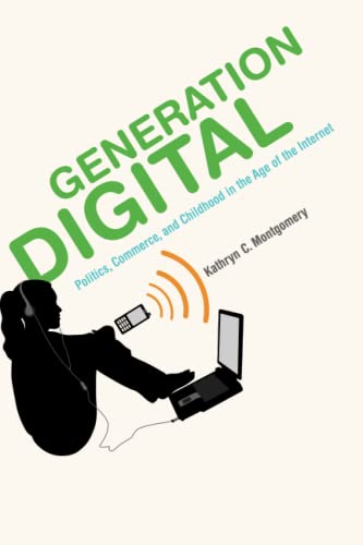 9780262512565: Generation Digital: Politics, Commerce, and Childhood in the Age of the Internet