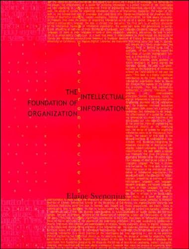 9780262512619: The Intellectual Foundation of Information Organization (Digital Libraries and Electronic Publishing)