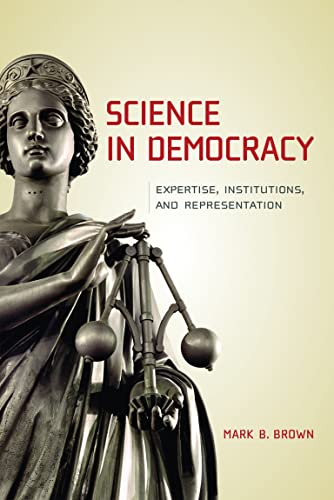 9780262513043: Science in Democracy – Expertise, Institutions, and Representation (The MIT Press)