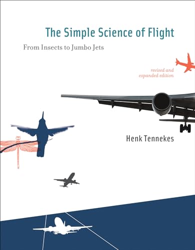 9780262513135: The Simple Science of Flight, revised and expanded edition: From Insects to Jumbo Jets