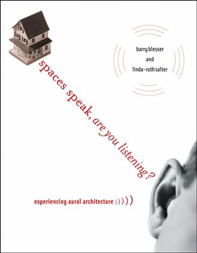 9780262513173: Spaces Speak, Are You Listening?: Experiencing Aural Architecture (Mit Press)