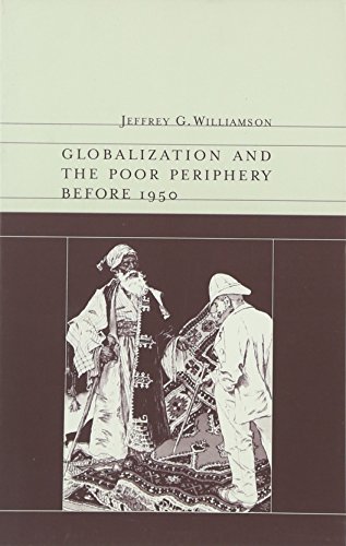 Stock image for Globalization and the Poor Periphery Before 1950 (Ohlin Lectures) for sale by Bellwetherbooks