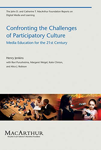 9780262513623: Confronting the Challenges of Participatory Culture: Media Education for the 21st Century