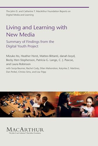 Imagen de archivo de Living and Learning with New Media : Summary of Findings from the Digital Youth Project a la venta por Better World Books: West