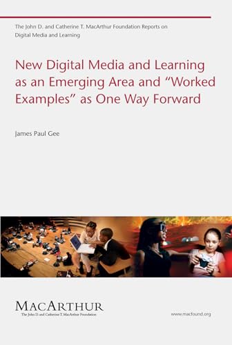 Stock image for New Digital Media and Learning as an Emerging Area and worked Examples as One Way Forward for sale by ThriftBooks-Dallas