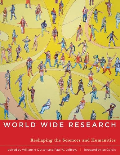 Imagen de archivo de World Wide Research : Reshaping the Sciences and Humanities a la venta por Better World Books