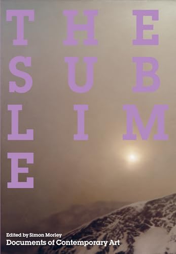9780262513913: The Sublime (Whitechapel: Documents of Contemporary Art)