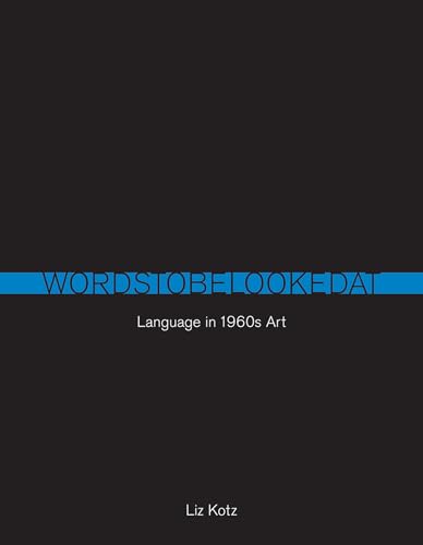 9780262514033: Words to Be Looked At: Language in 1960s Art