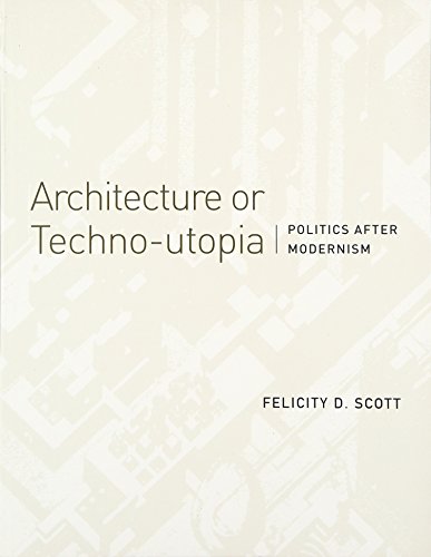 9780262514064: Architecture or Techno-Utopia: Politics after Modernism